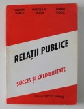 RELATII PUBLICE - SUCCES SI CREDIBILITATE de VALENTIN STANCIU ...ADRIAN STOICA , 1997