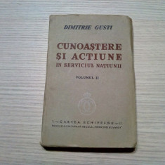 CUNOASTERE SI ACTIUNE IN SERVICIUL NATIUNII - Vol.II - Dimitrie Gusti -1939,261p