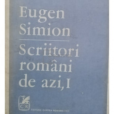 Eugen Simion - Scriitori români de azi, vol. 1 (editia 1978)