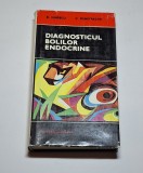 Diagnosticul bolilor endocrine &ndash; Aut. Barbu Ionescu, Constantin Dumitrache, Ed. Medicală, 1988