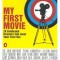 My First Movie: Twenty Celebrated Directors Talk about Their First Film