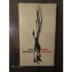 INIMA DESENATA-RADU BOUREANU( DEDICATIE , AUTOGRAF )