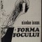 NICOLAE IOANA - FORMA FOCULUI (VERSURI, editia princeps - 1977)