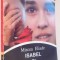 ISABEL SI APELE DIAVOLULUI de MIRCEA ELIADE , 1993