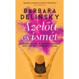 Azelőtt &eacute;s ism&eacute;t - Barbara Delinsky