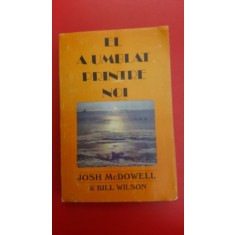 El a umblat printre noi- Josh McDowell, Bill Wilson