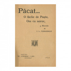 I. L. Caragiale, Păcat... O făclie de Paşte, Om cu noroc, 3 Novele, 1892, prima ediție - Piesă rară