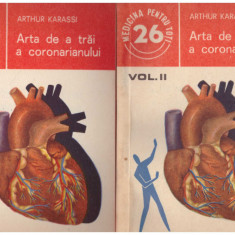 Arthur Karassi - Arta de a trai a coronarianului - vol. I, II - 129265