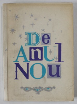 DE ANUL NOU , CULEGERE LITERARA , 1966 foto
