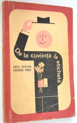 De la cuviinta la eticheta - Anca Bursan, Gheorghe Panco foto