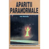 Aparitii paranormale - 1998 - Ioan Mamulas (xx813)
