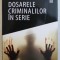 DOSARELE CRIMINALILOR IN SERIE de PAUL SIMPSON , 2019
