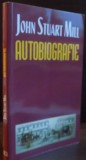 AUTOBIOGRAFIE de JOHN STUART MILL , 2009