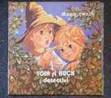 TOM SI HUCK DETECTIVI - MARK TWAIN (DISC VINIL), Pentru copii