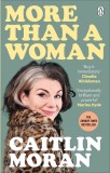 More Than a Woman | Caitlin Moran, Ebury Publishing