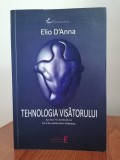 Stefano Elio D'Anna, Tehnologia visătorului