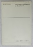 MEDECINE DE REEDUCATION ET READAPTATION , textes reunis par A. BARDOT , 1982