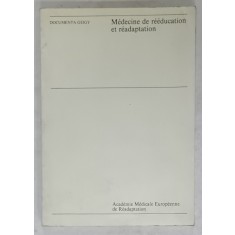 MEDECINE DE REEDUCATION ET READAPTATION , textes reunis par A. BARDOT , 1982