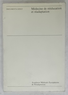 MEDECINE DE REEDUCATION ET READAPTATION , textes reunis par A. BARDOT , 1982 foto