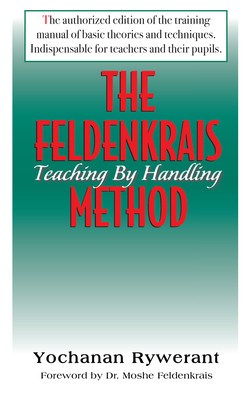 The Feldenkrais Method: Teaching by Handling foto