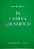 In lumina adevarului, vol. III. Mesajul Graalului &ndash; Abd-Ru-Shin