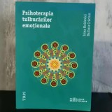 Irina Holdevici; Barbara Crăciun - Psihoterapia tulburărilor emoționale | psihoterapie, anxietate, depresie