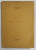 FILOSOFIA LUI SPINOZA de I. BRUCAR , Bucuresti 1930 , PRIMELE PATRU PAGINI PREZINTA PETE