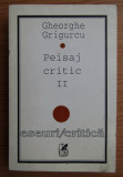 Peisaj critic : vol. 2-3/ G. Grigurcu