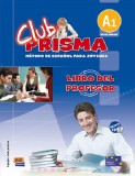 Club Prisma Nivel A1. Libro del profesor + CD |, Edinumen