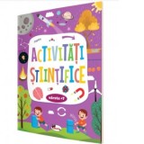 Activitati stiintifice (varsta +7)