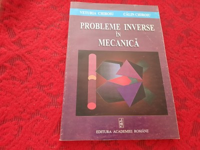 Veturia Chiroiu - Probleme inverse in mecanica RF6/3 foto
