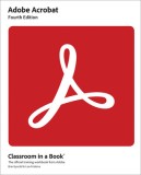 Adobe Acrobat DC Classroom in a Book