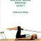 P-I-L-A-T-E-S Instructor Manual Reformer Level 1
