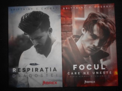 Brittainy C. Cherry - Respiratia Dragostei / Focul care ne uneste 2 volume foto