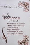Paulin de la Putna - Iubire, spovedanie, libertate (Editia: 2008)