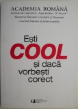 Esti cool si daca vorbesti corect - Carte beletristica noua/anticariat (stare buna/foarte buna)