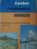 CESKO-RUMUNSKA KONVERZACE. GHID DE CONVERSATIE CEH - ROMAN-TIBERIU PLETER-266539