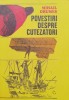 Povestiri Despre Cutezatori - Mihail Drumes, Ion Creanga, 1977, Romana, Carte Povesti Copii