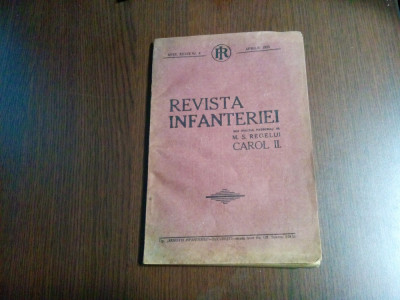 REVISTA INFANTEIEI - Anul XXXIX NR. 4/ IV 1935 -Tip. Revistei Infanteriei, 90p foto