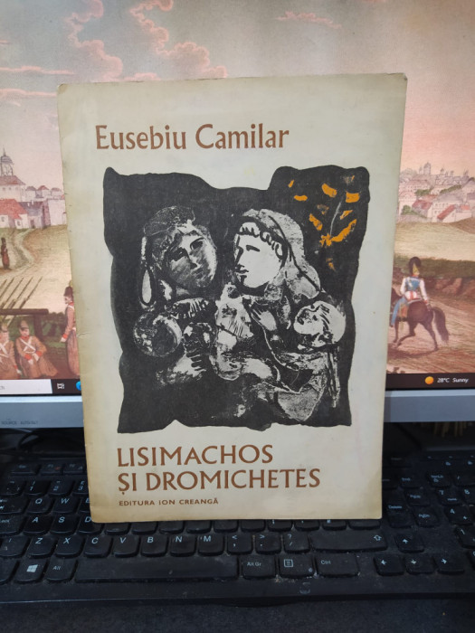 Eusebiu Camilar, Lisimachos și Dromichetes, ilustrații Constantin Baciu 1982 216