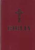 Biblia sau Sfanta Scriptura. Tiparita cu binecuvintarea Preafericitului Parinte