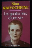 Nina Krivocheine - Les quatre tiers d&#039;une vie