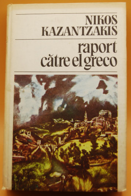 Nikos Kazantakis - Raport către El Greco foto