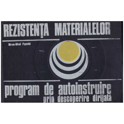 Mircea-Mihail Popovici - Rezistenta materialelor - program de foto