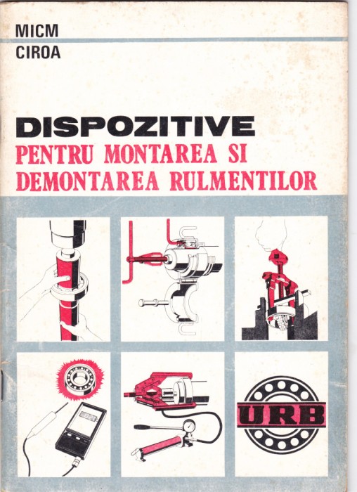 AS - I. BALINT- DISPOZITIVE PENTRU MONTAREA ȘI DEMONTAREA RULMENTILOR