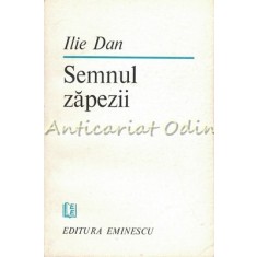 Semnul Zapezii - Ilie Dan