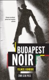 Budapest Noir - Vilmos Kondor - Crime Scene Press