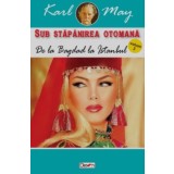 De la Bagdad la Istanbul - Karl May