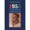 1956 Vil&aacute;gosk&eacute;k Pimpernele - Dennis &quot;Hurricane&quot; David &ouml;n&eacute;letrajza - Dennis &quot;&quot;Hurricane&quot;&quot; Davis &ouml;n&eacute;letrajza - Brian Taylor