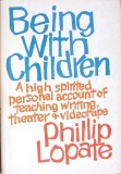 BEING WITH CHILDREN-PHILLIP LOPATE-270630